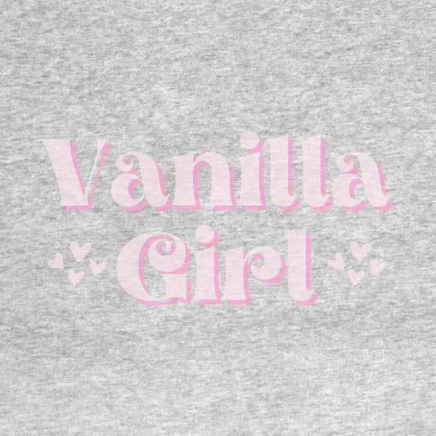 Vanilla Girl | Simple life no makeup lifestyle aesthetic by Food in a Can